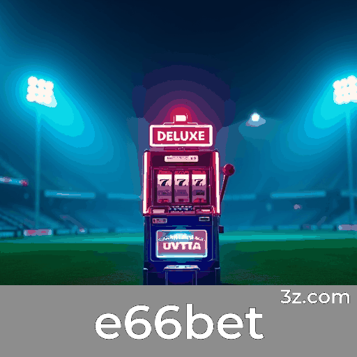 e66bet: Mercado líder em apostas seguras